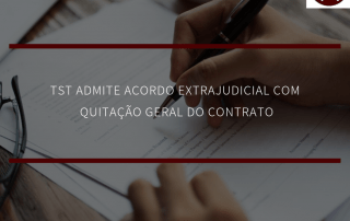 Acordo extrajudicial com quitação geral do contrato